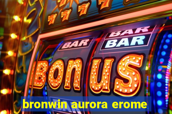 bronwin aurora erome